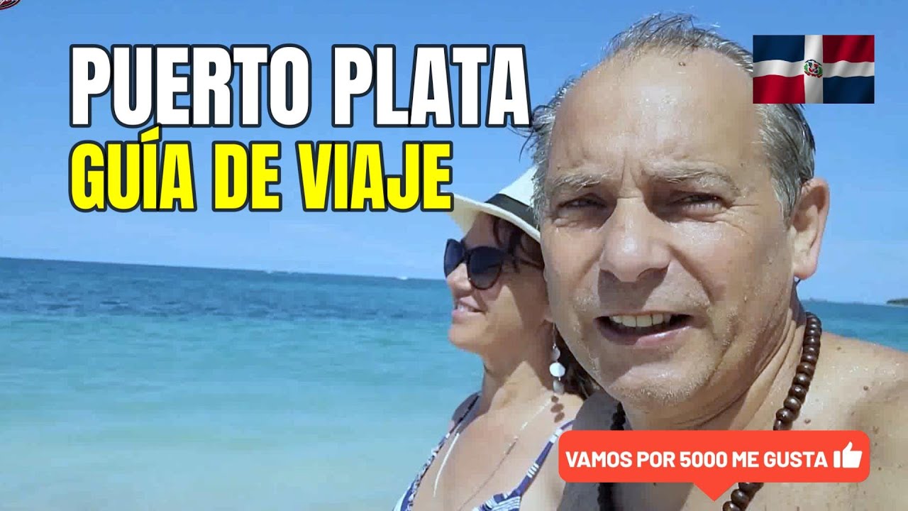 GUÍA de PUERTO PLATA, la ciudad que me FASCINA/ República Dominicana 🇩🇴