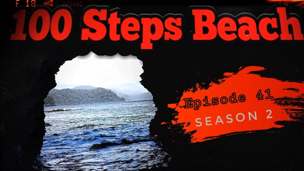 100 STEPS BEACH TRINIDAD • Episode 41/Season 2