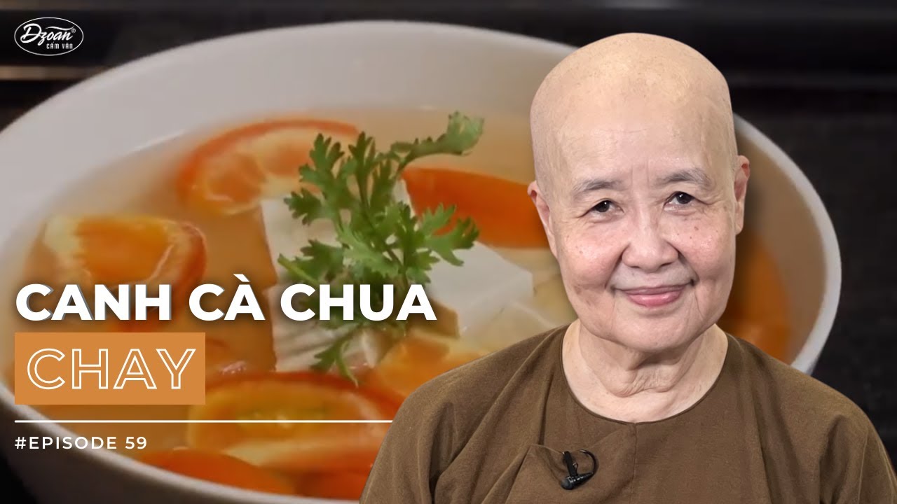 CANH CÀ CHUA ĐẬU HŨ - Đơn giản, thanh, mát, phù hợp với những ngày bận rộn | ẨM THỰC CHAY VÂN DU 59
