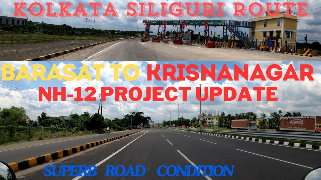 NH 12 PROJECT UPDATE II ROAD CONDITION OF BARASAT TO KRISNANAGAR PATCHES