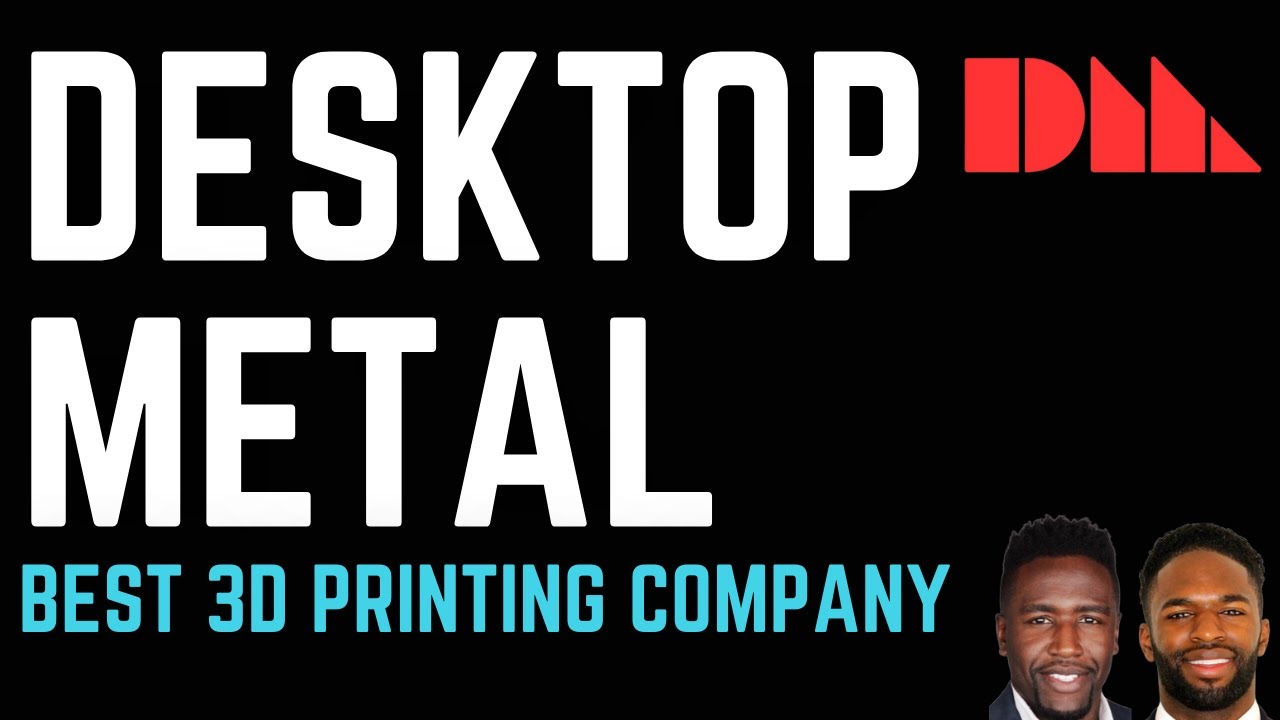 BEST 3D PRINTING COMPANY | DESKTOP METAL 10X STOCK | $DM STOCK
