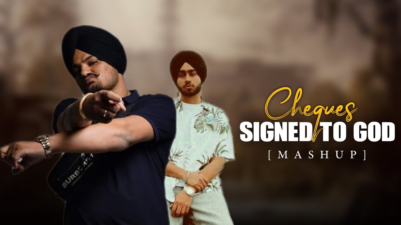 Cheques X Signed to god (Mashup) | Shubh, Sidhu Moose wala
