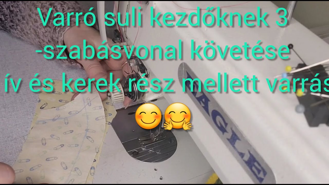 Varrás az alapoktól.Szabásvonal mellett varrás ,ívek követése .