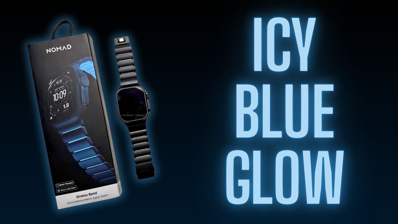 Nomad Stratos Icy Blue Glow &mdash; Titanium Band That Glows?! 🔥
