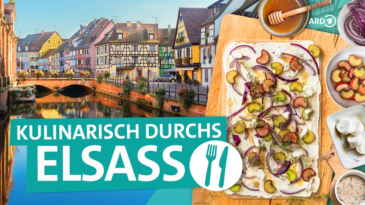 Das Elsass: Essen wie Gott in Frankreich | ARD Reisen