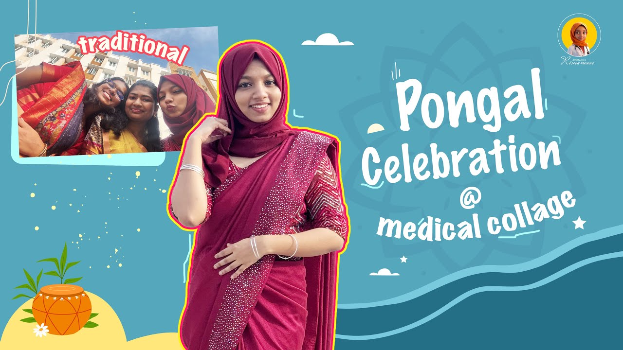 Pongal celebration @ medical collage | Tamil Nadu | MBBS | Riswana