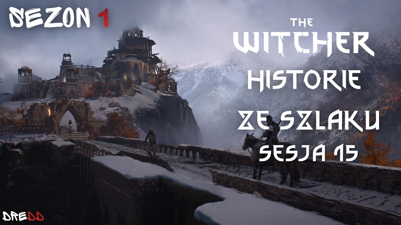 🎲Wiedźmin RPG |⚔ Wiedźmin, elf i krasnolud #s01e15 🧗4K