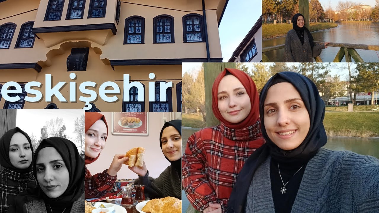 Eskişehir ⚫️🔴 Zeyneple odunpazarı, müzeler, kanlıkavak ve daha fazlası 😎