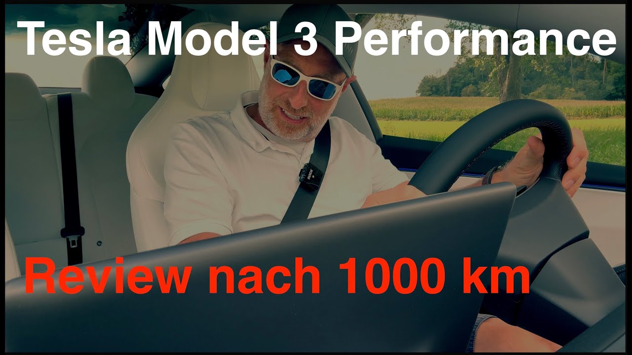 2025 Tesla Model 3 Performance nach 1000 km, Review, Fahrbericht, Test  und meine 2 Cents.