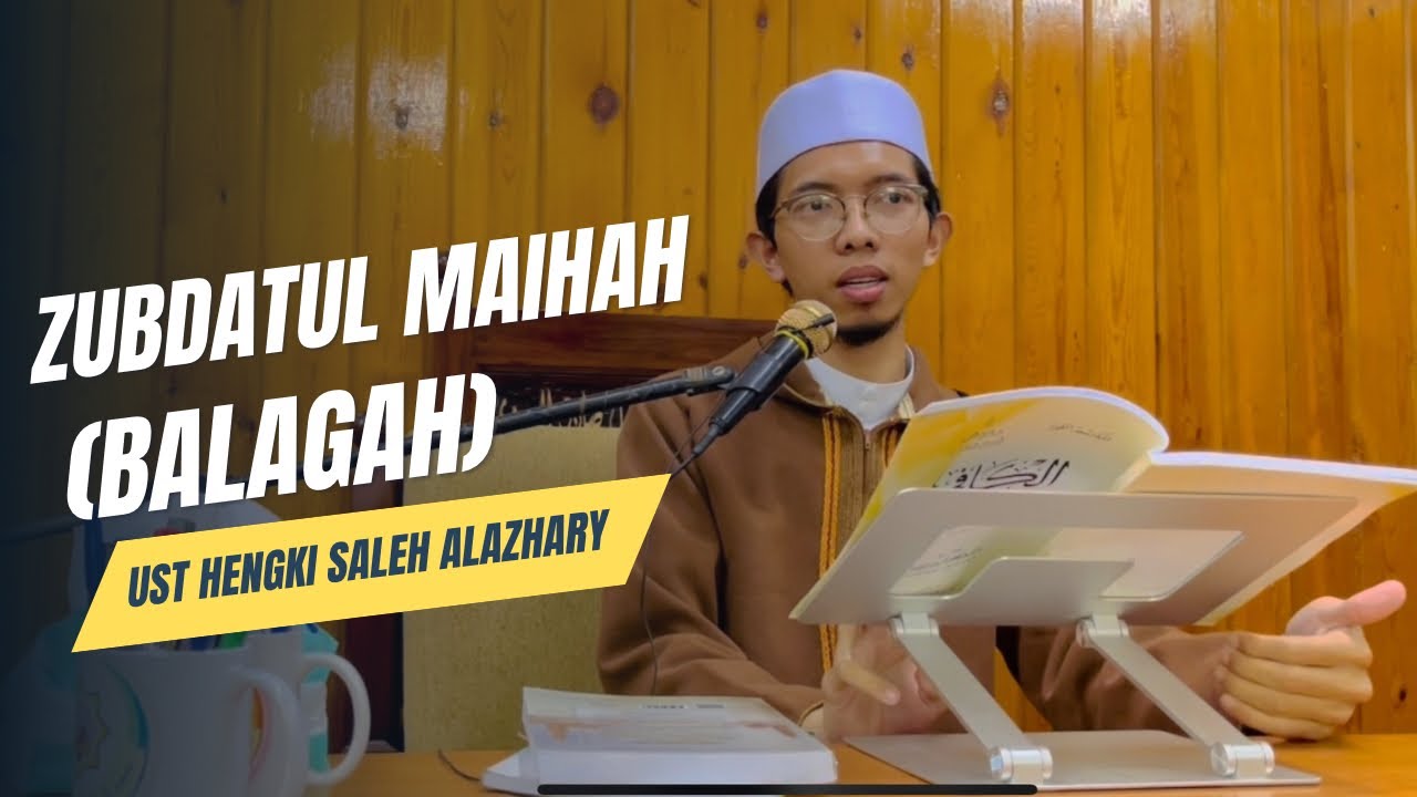 01| Zubdatul Maihah (Balagah)| Mukadimah ~ Fasahah