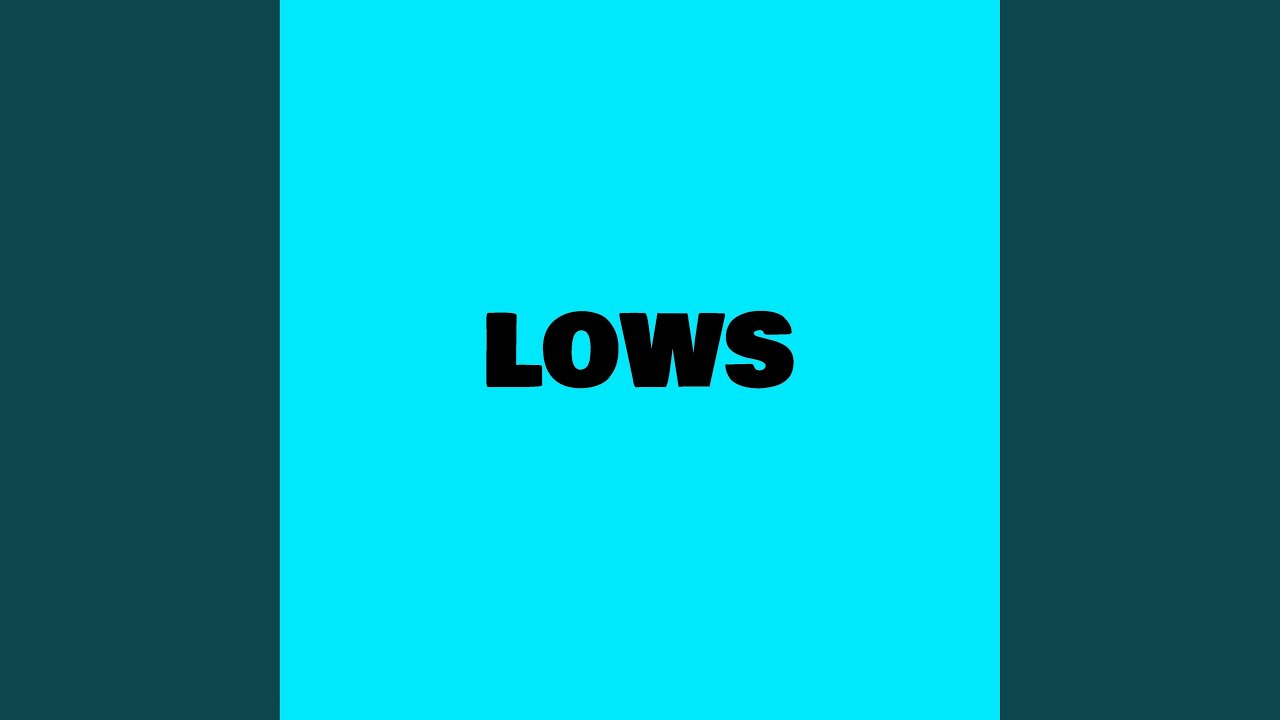 LOWS