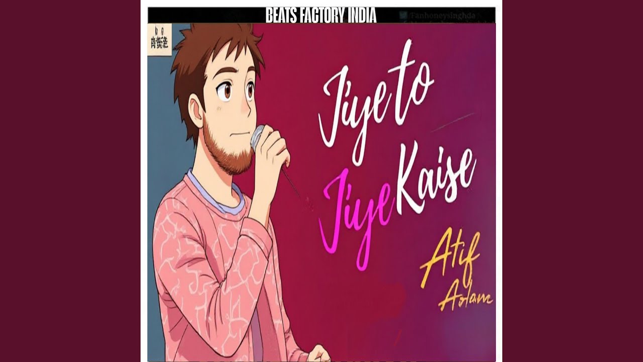 Jeeye Toh Jeeye Kaise(Form