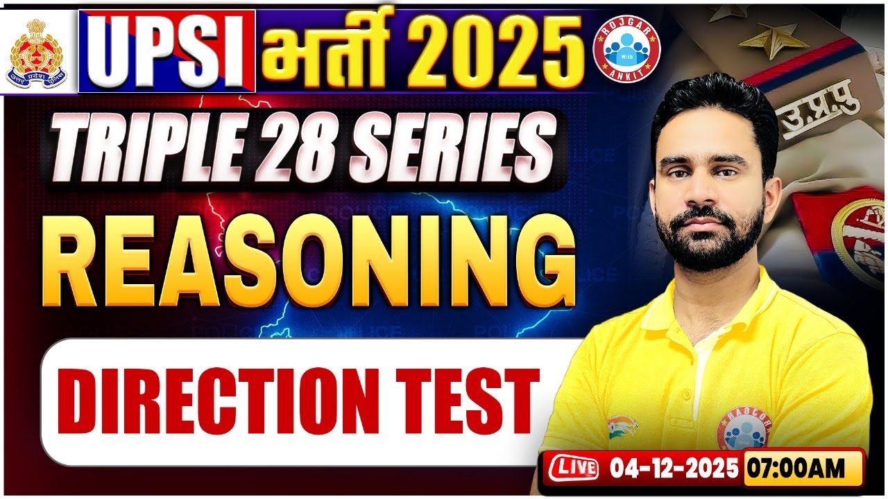 UPSI Reasoning Classes 2025 | Direction Test | Triple 28 Series For UP SI | UP SI Reasoning Class