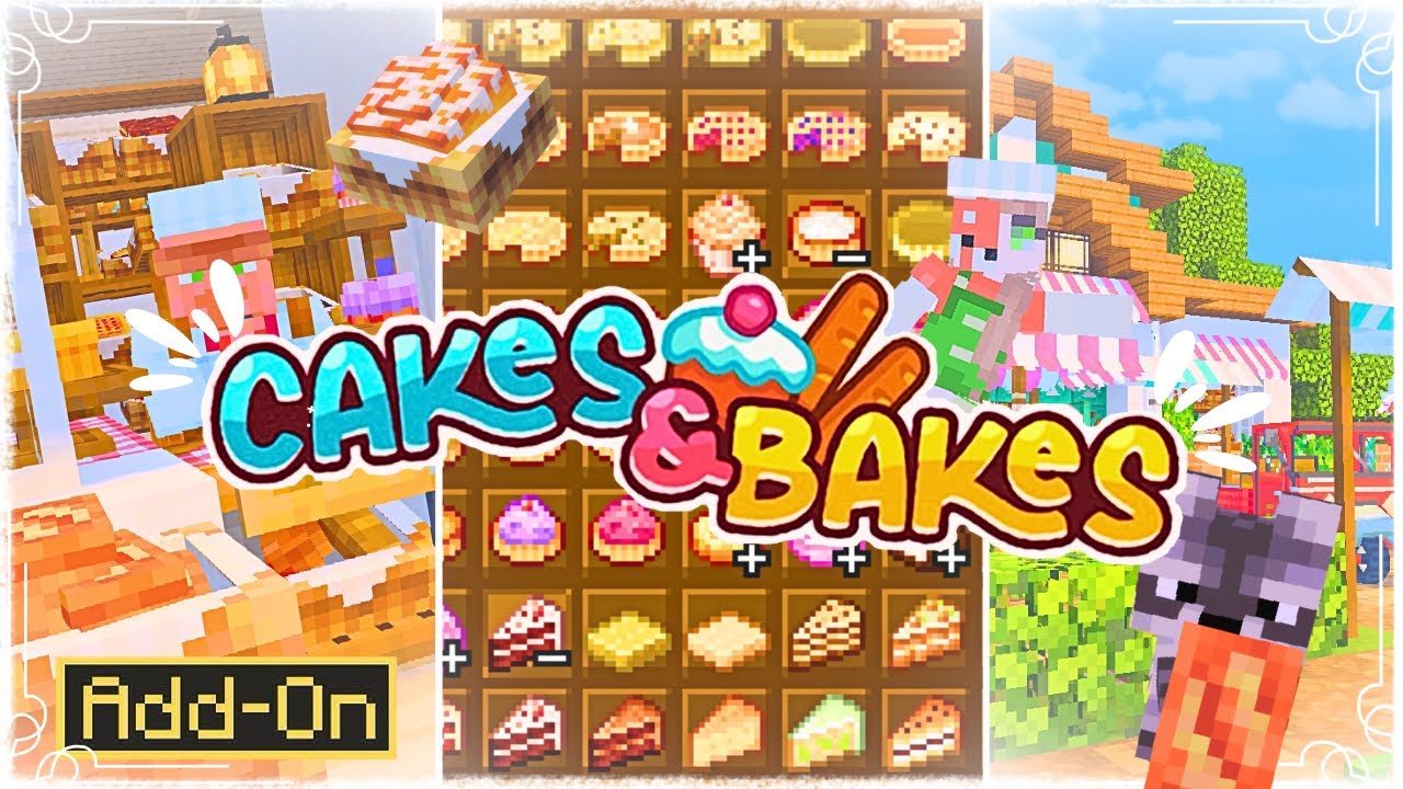 Cakes & Bakes — лучший аддон для пекарни в Minecraft PE/Bedrock 1.21+ 🧁