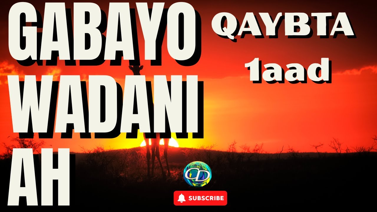 Gabayo Wadani ah | Qaybta 1aad