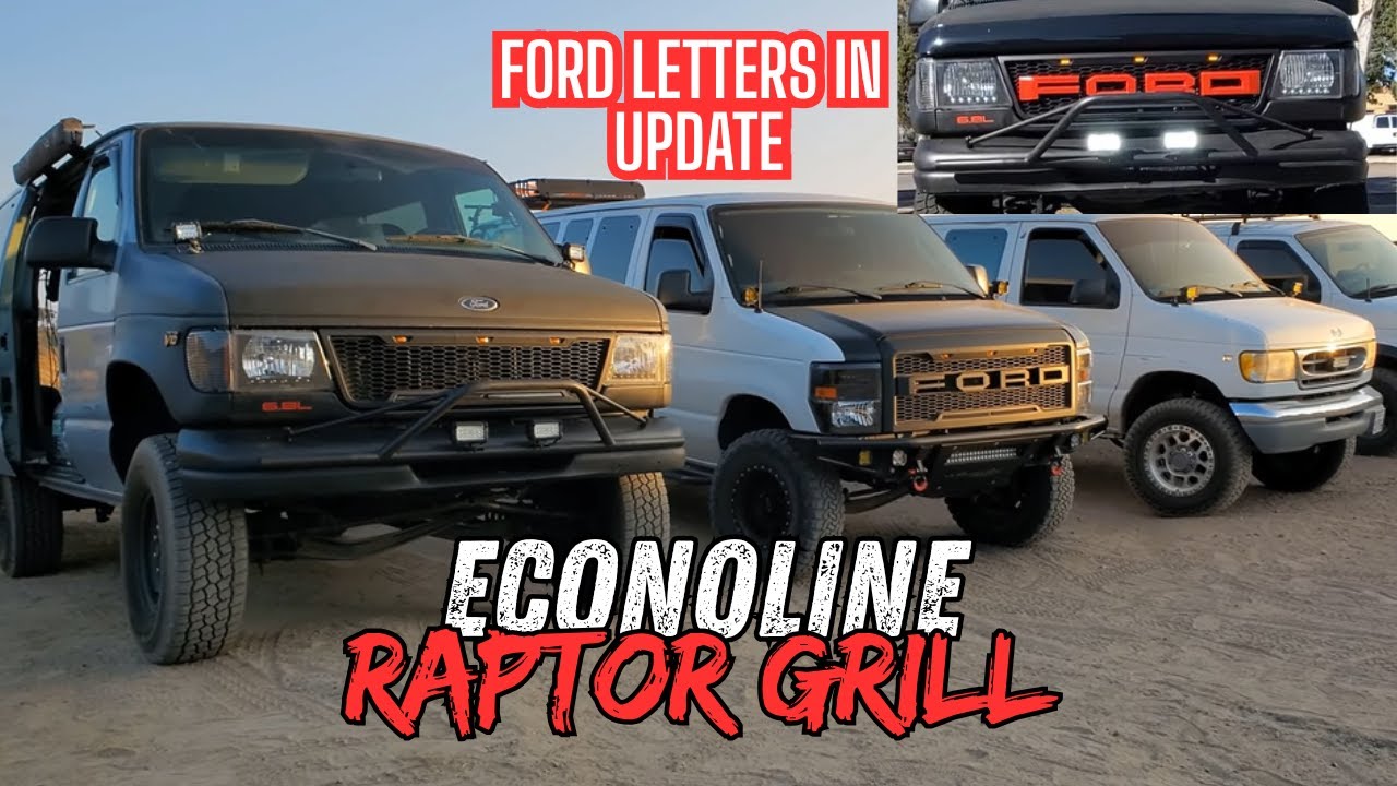 Ford Econoline Raptor Grill best looking cheap affordable grille for E-Series Vans Easy Install DIY