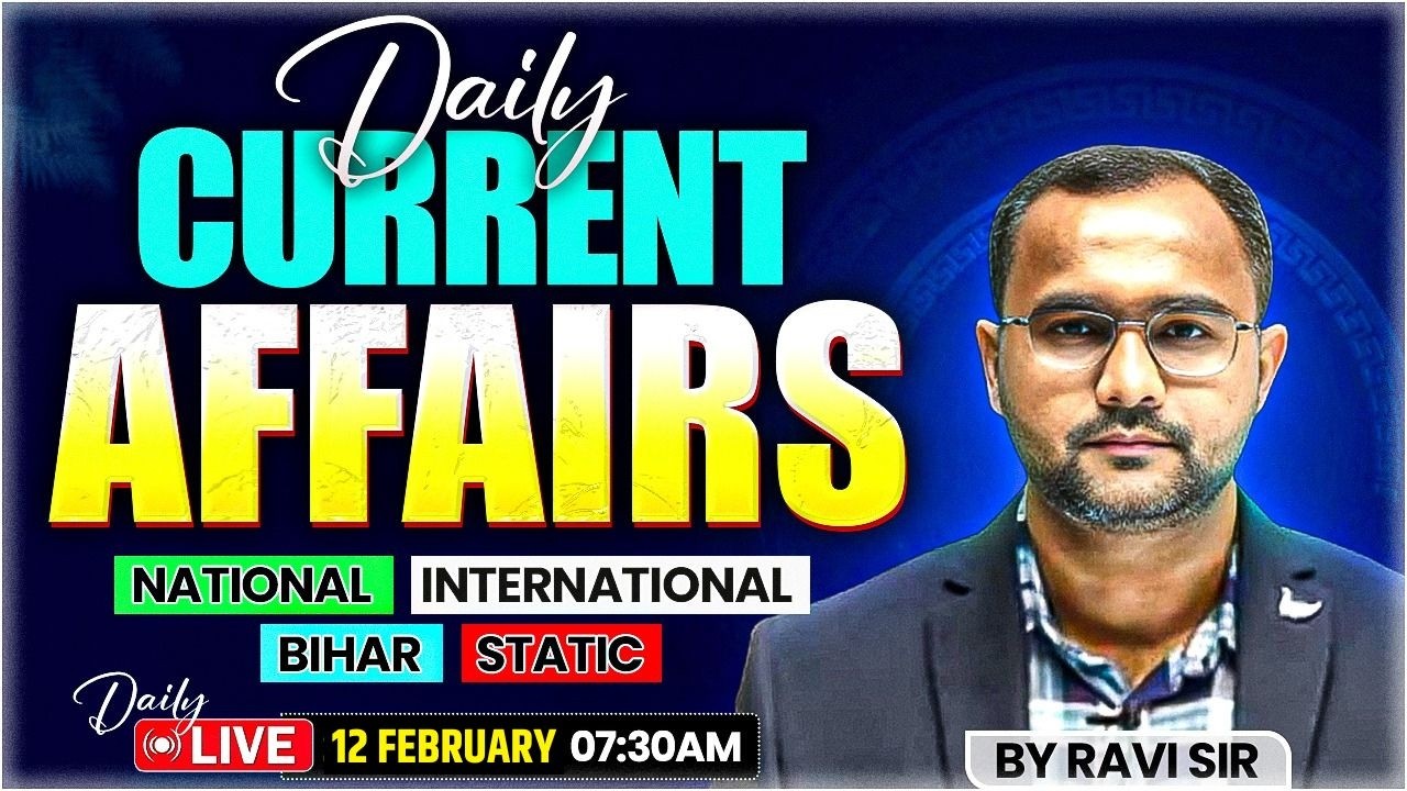 Current Affairs Today | 12 February 2026 Current Affairs | Daily Current Affairs | by Ravi Sir