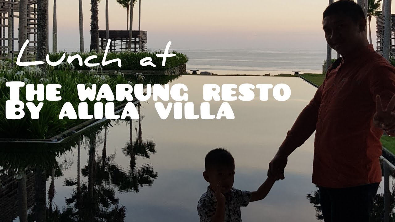 Culinaries Experience #2: Warung Makan KEREN di Uluwatu || Review The Warung Resto by AliLa Villa