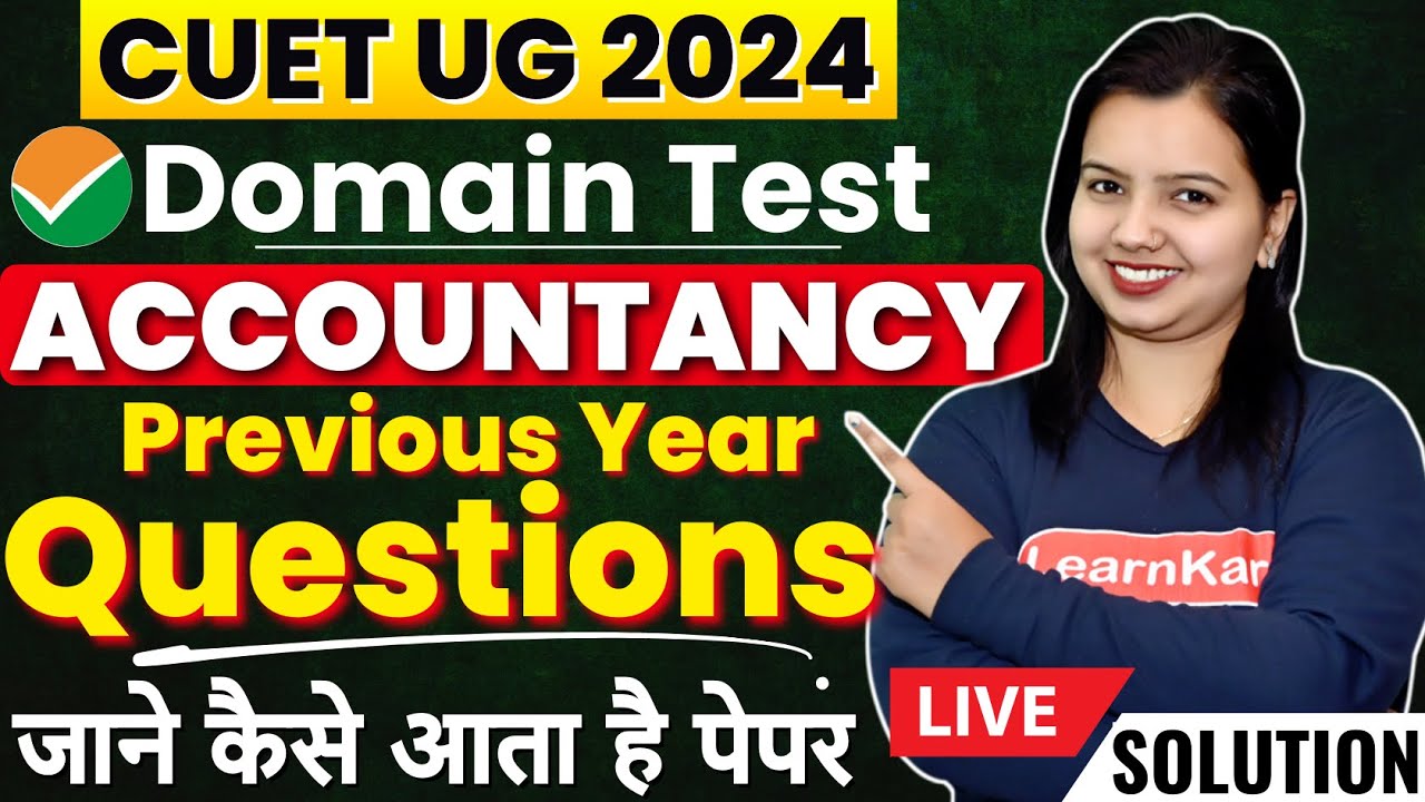 CUET 2024 Accountancy Domain Test | Previous Year Questions🔥✅