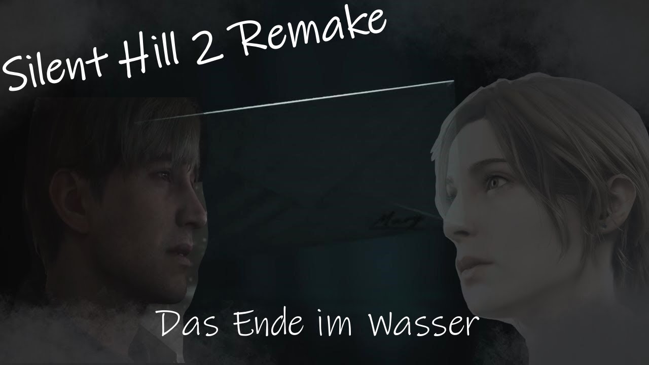 Silent Hill 2 Remake - Wasser Ende.....
