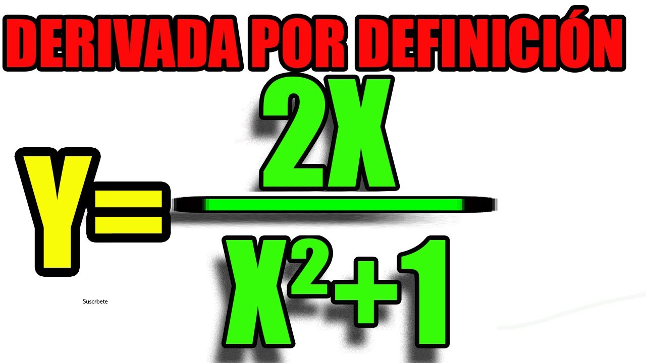 21. Derivada Por Definición de Una Fracción