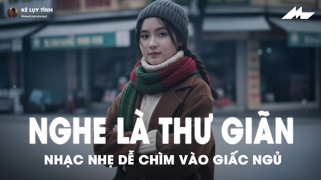 Nhạc Chill Dễ Ngủ - 2h Chìm Đắm Trong Những Bài Nhạc Lofi Việt Nhẹ Nhàng Cực Chill Để Thư Giãn