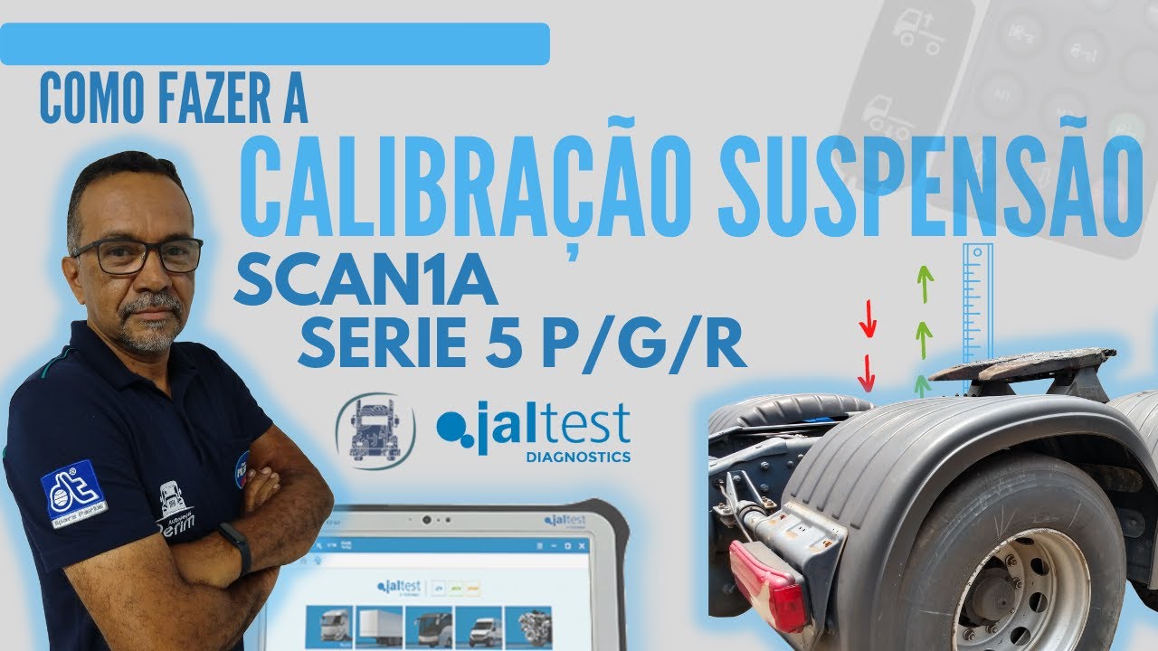COMO FAZER A CALIBRAÇÃO DA SUSPENSÃO ECAS SCANIAA SÉRIE 5 P/G/R | SCANNER DIESEL JALTEST