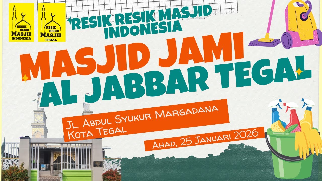 Aksi Mulia Membersihkan Rumah Allah | Resik Resik Masjid Tegal di Masjid Jami Al Jabbar