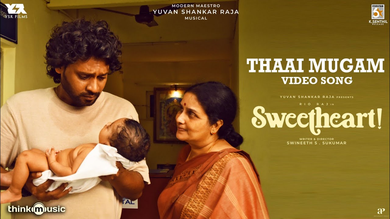 Thaai Mugam (Amma Song) - Video | Sweetheart | Rio Raj | Yuvan Shankar Raja | Swineeth S.Sukumar