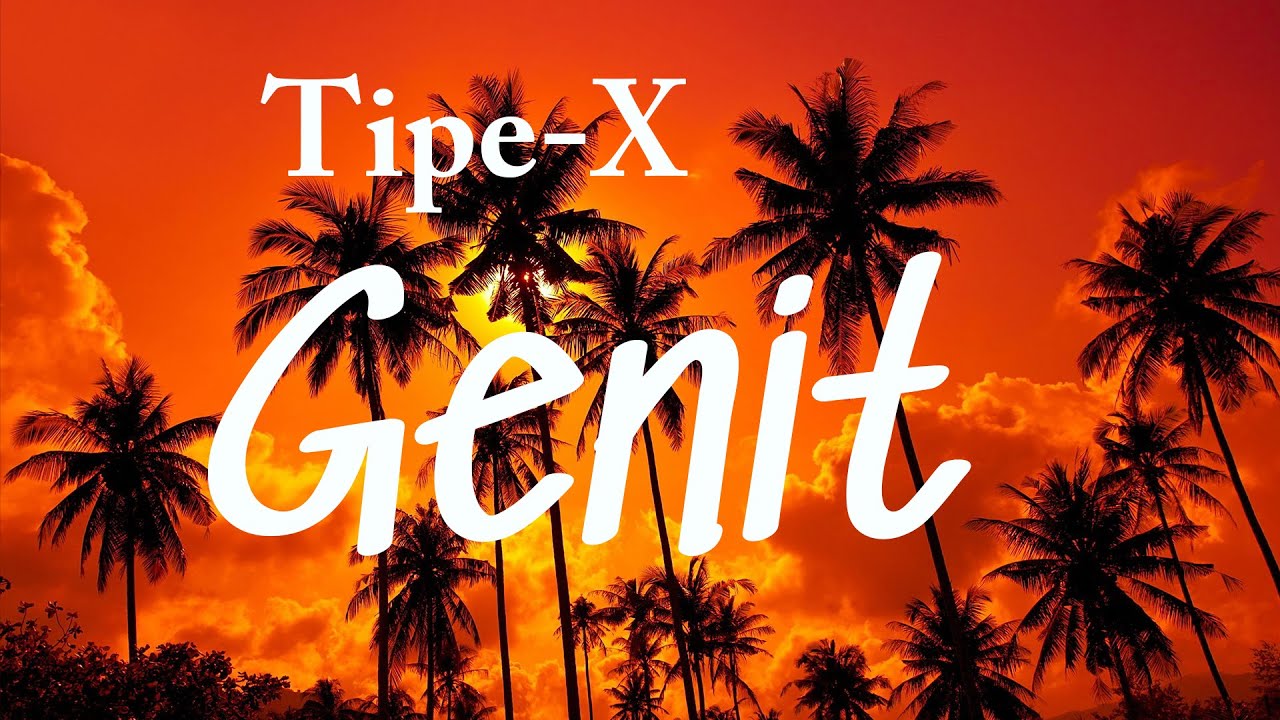 Tipe-X - Genit Lyrics Video