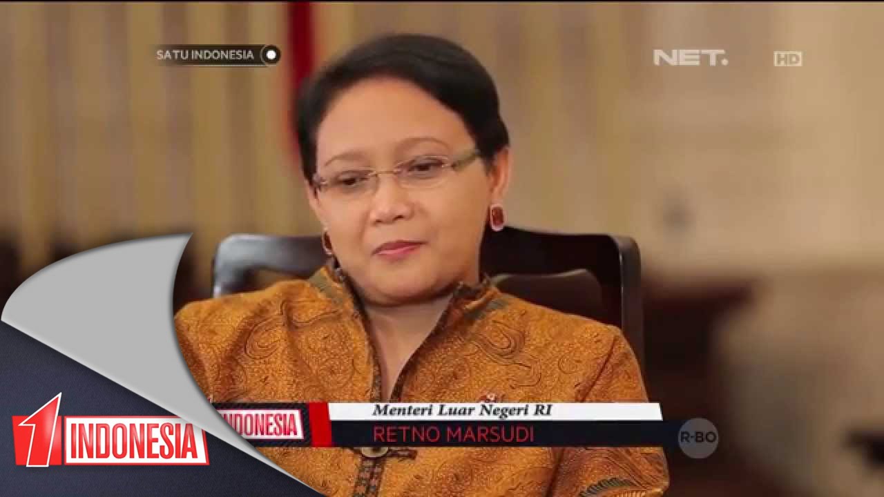 Satu Indonesia - Menteri Luar Negeri - Retno L. P. Marsudi