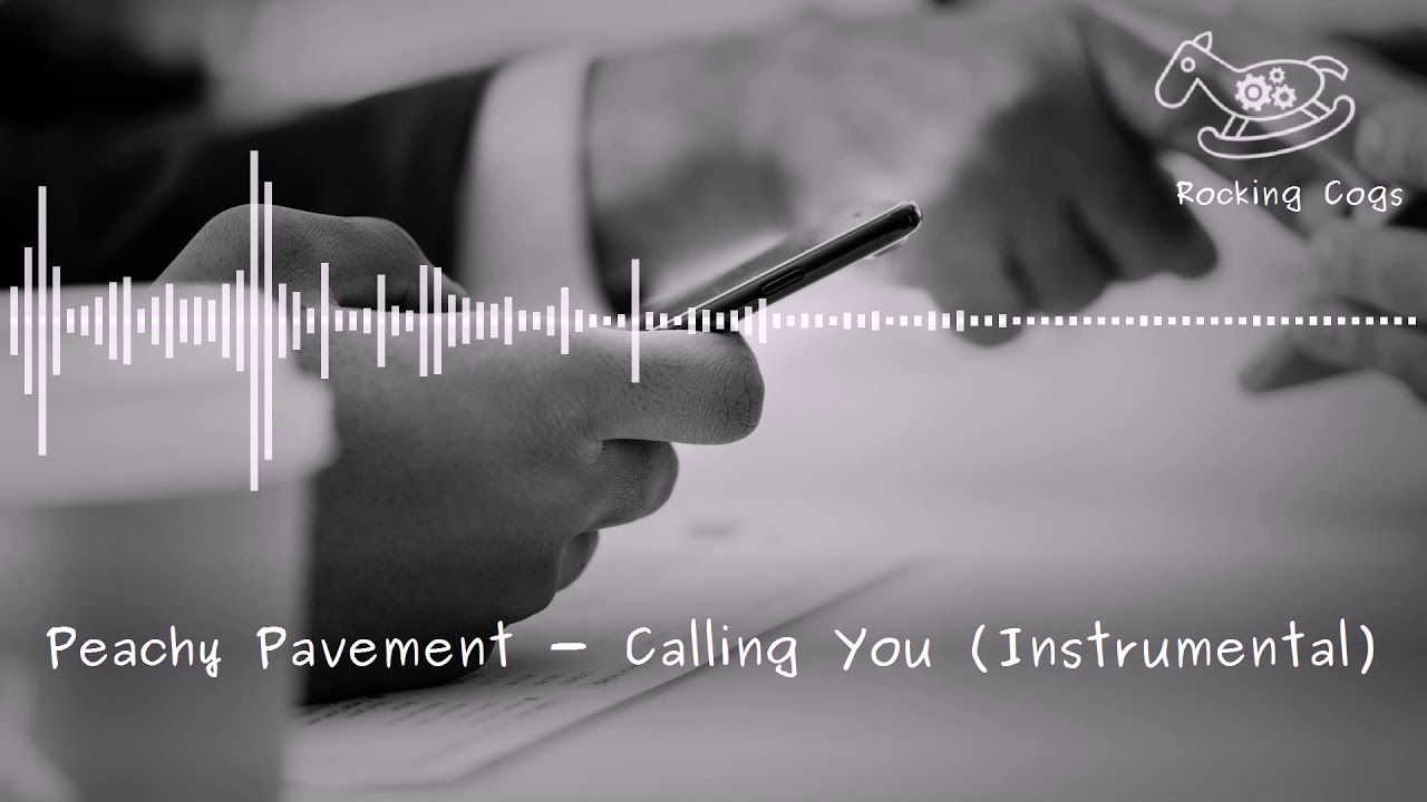 Peachy Pavement - Calling You (Instrumental) [Rocking Cogs]