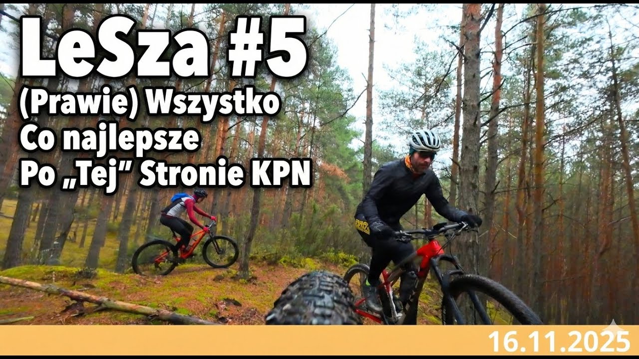 LeSza #5 Prawie Wszystko co najlepsze po „Tej” stronie KPN