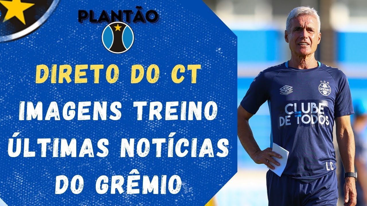 AO VIVO DIRETO DO CT LUIZ CARVALHO | GRÊMIO ABRE TREINO E SE PREPARA PARA O BRASILEIRÃO | PLANTÃO
