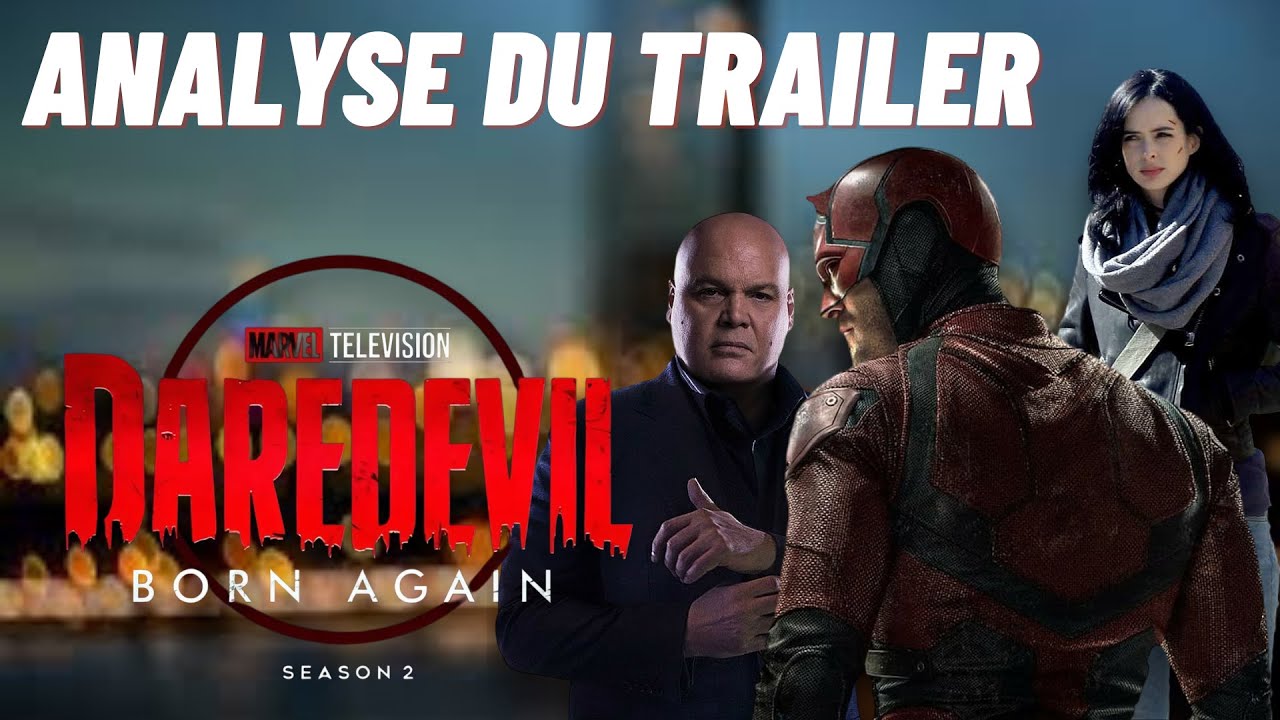ANALYSE DU TRAILER 1 DE DARDEVIL BORN AGAIN 2