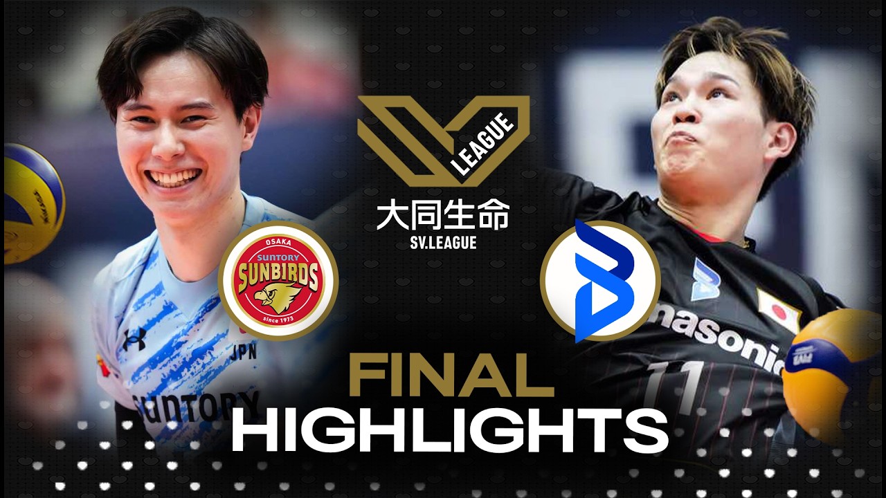 Final 3 - Suntory Sunbirds 🇯🇵 vs. Osaka Bluteon 🇯🇵 | SV. League 2026 - Highlights
