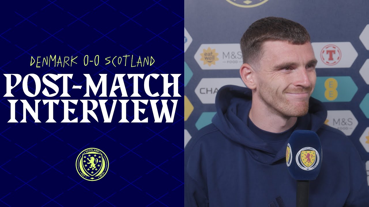 Andy Robertson, Angus Gunn & Aaron Hickey Post-Match Interview | Denmark 0-0 Scotland