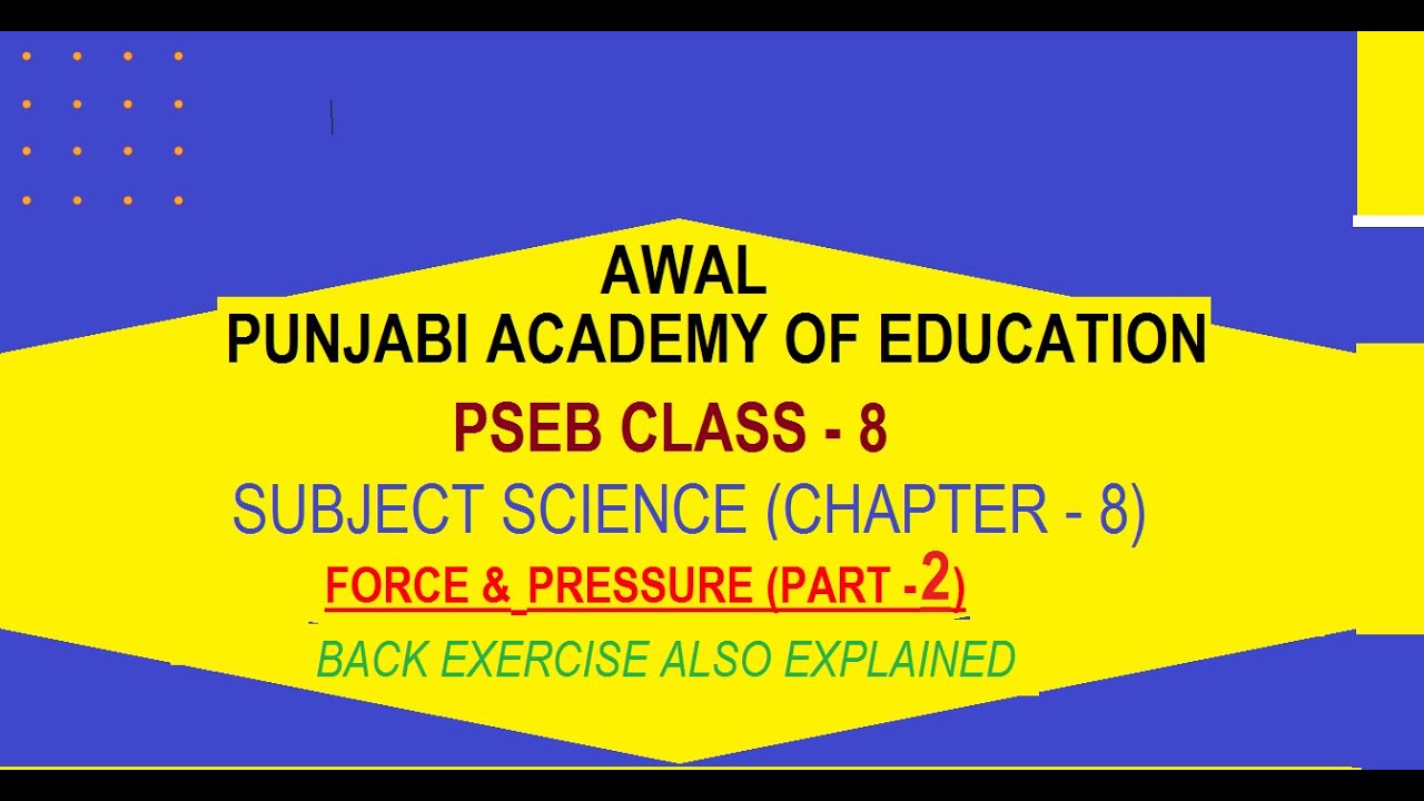 PSEB Class 8 Science Chapter 8 Force and Pressure Part 2 back exercise solutions also explained