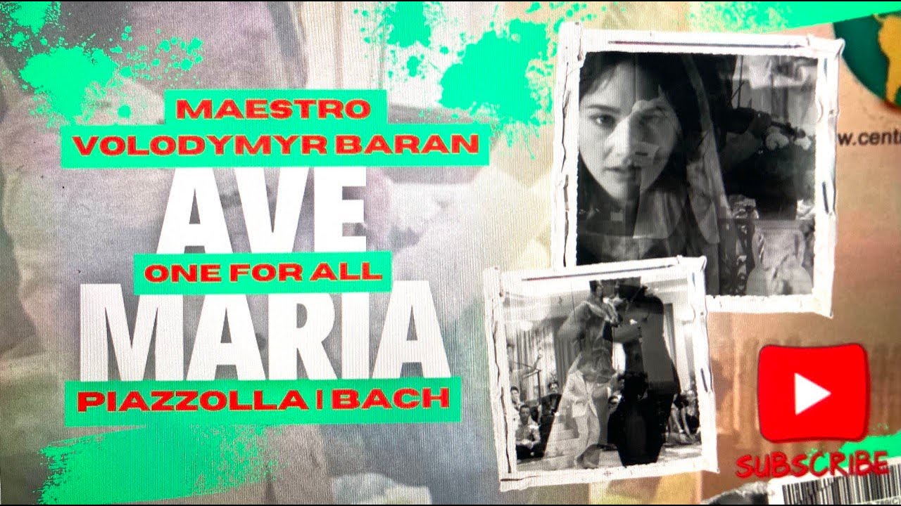 AVE MARIA | Piazzolla | Bach-Gounod | YOU ARE THE ONE | Maestro VOLODYMYR BARAN