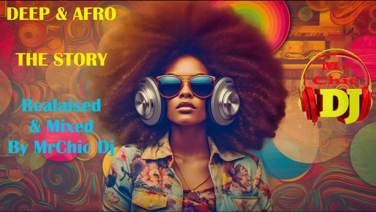 Best Ibiza Deep Afro House MrChicDj 