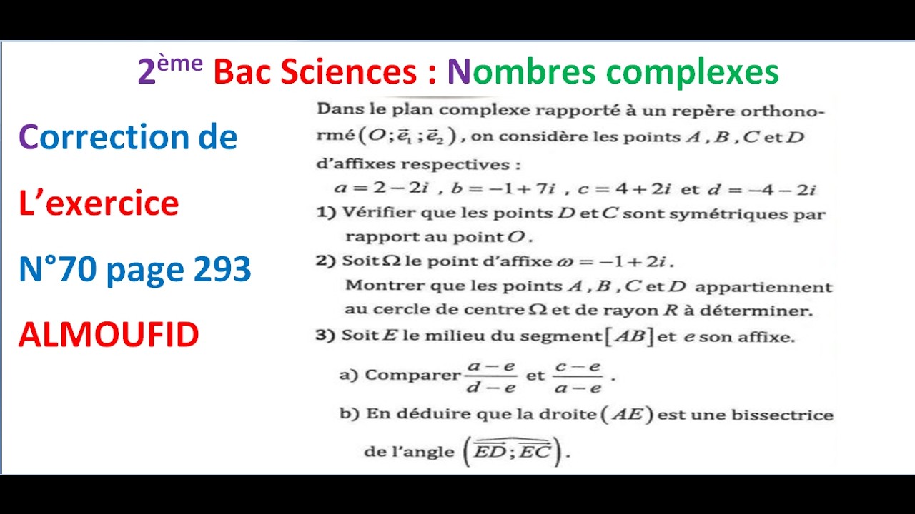 2ème Bac Sciences Correction de l’exercice 70 page 293  nombres complexes ALMOUFID