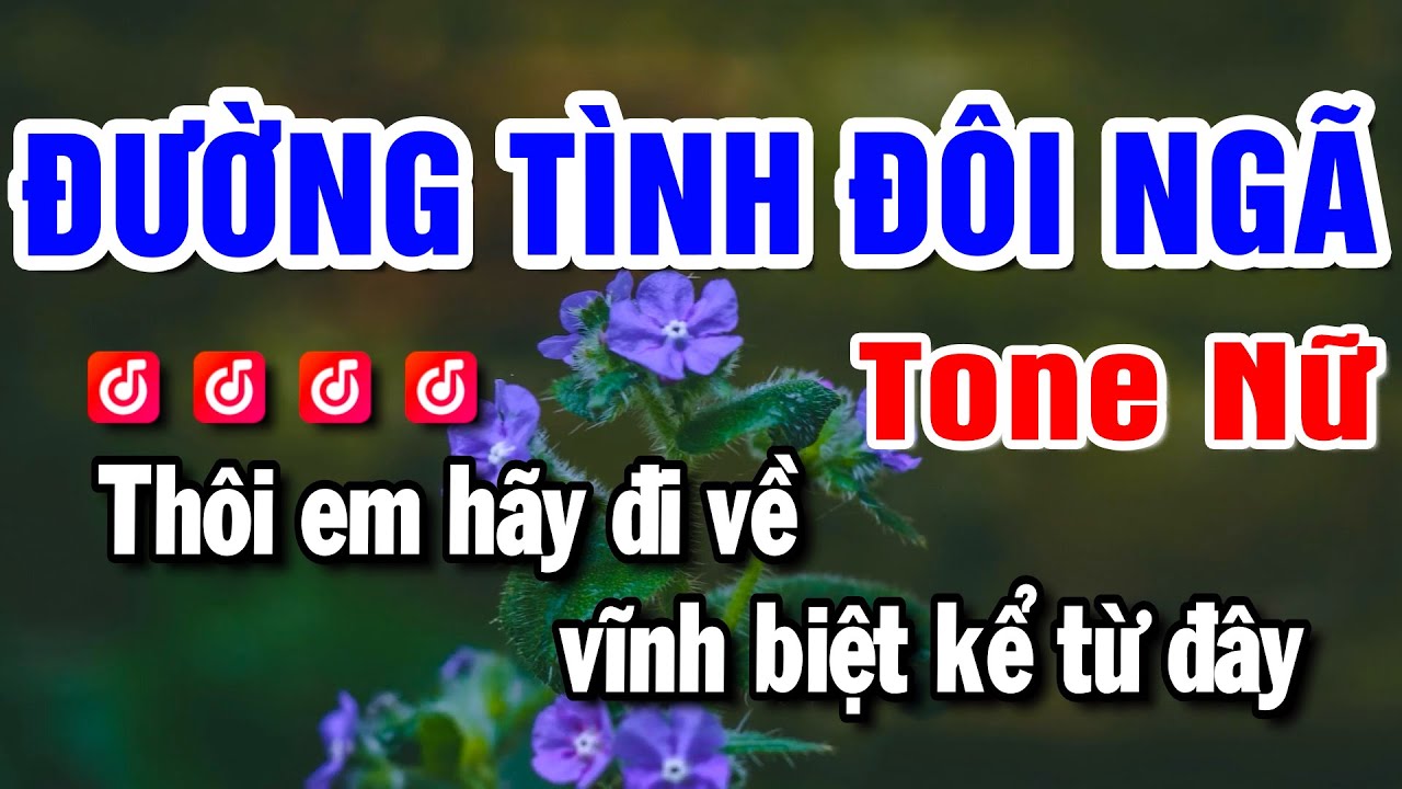 Karaoke Đường Tình Đôi Ngã Nhạc Sống Tone Nữ | Beat Mai Lan