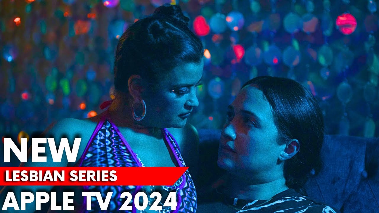 NEW LESBIAN SERIES ON APPLE TV  2024🏳️&zwj;🌈❤️