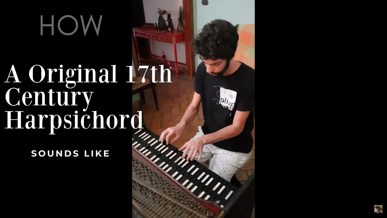How an ORIGINAL 17th Century INSTRUMENT sounds like Harpsichord