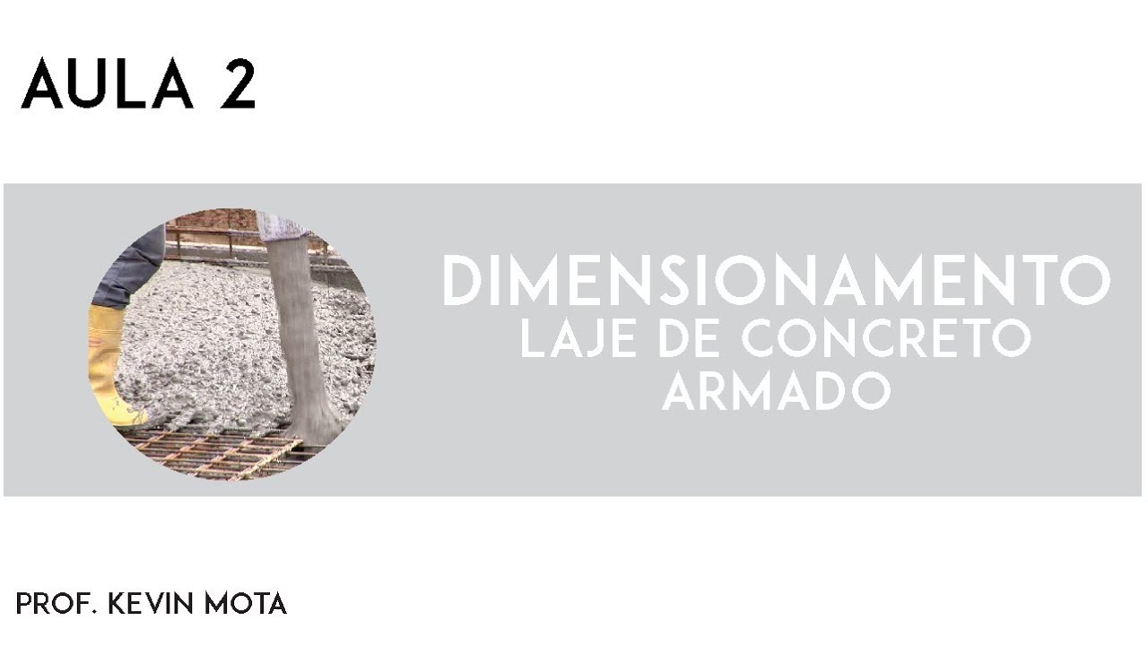 Lajes de concreto armado#2 -  Pré dimensionamento da altura da laje