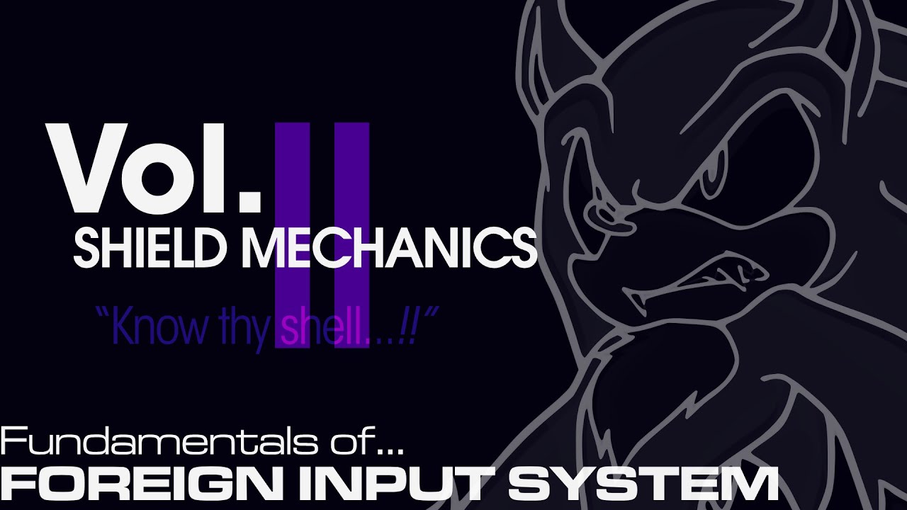 Foreign Input System for SONIC UNLEASHED | Vol. 2 - Shield Mechanics