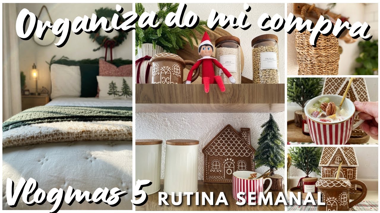 Vlogmas 5 ♥️Días simples de diciembre en casa 🎄 Organizando mi Despensa semanal + Receta navideña 