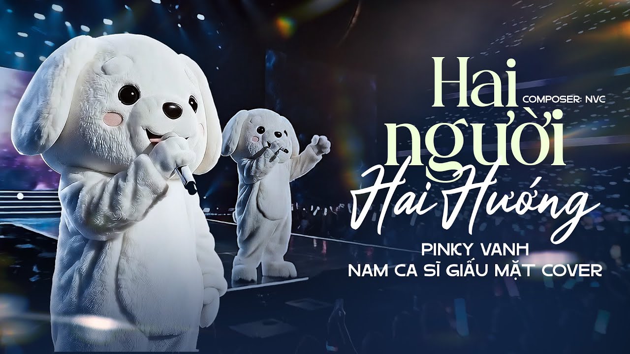 HAI NGƯỜI HAI HƯỚNG - PINKY VANH X CA SĨ GIẤU MẶT COVER | Ngỡ Sẽ Là Tương Lai, Nhưng Nào Hay Giờ Anh