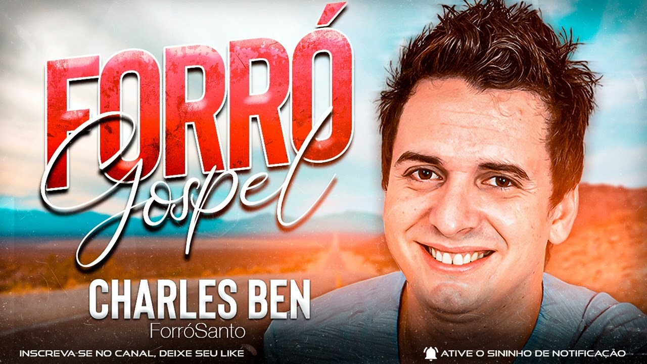 Forr&oacute; Gospel - Charles Ben CD Especial de Maio 2022