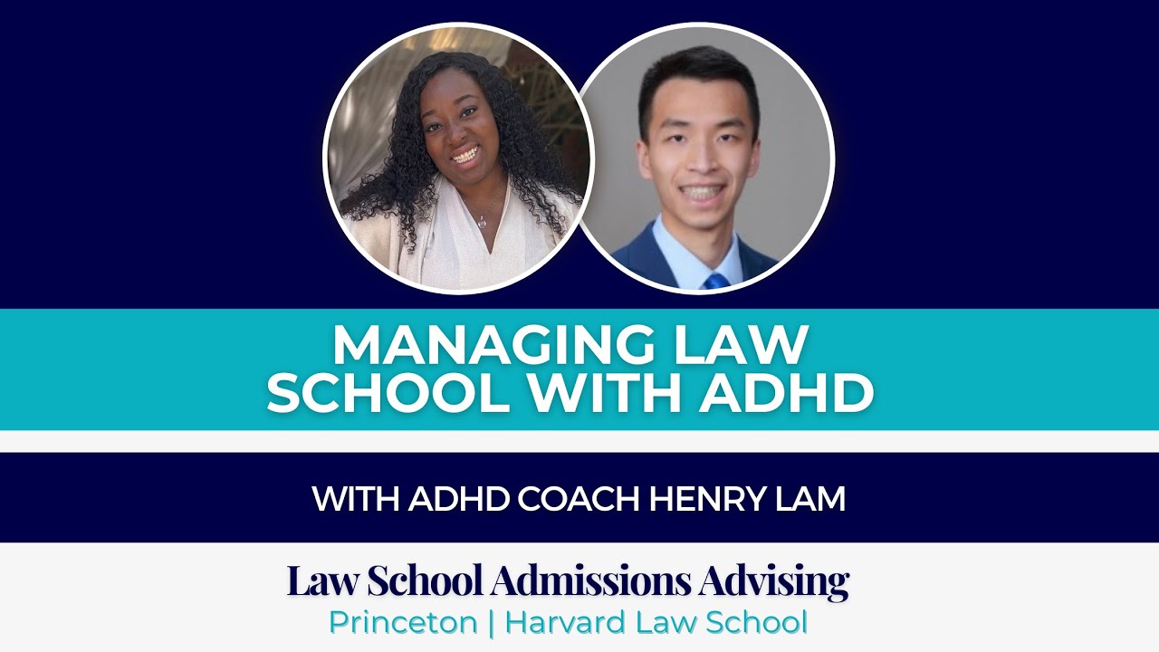 Managing Law School with ADHD with ADHD Coach Henry Lam (2024) | Break Into Law School®